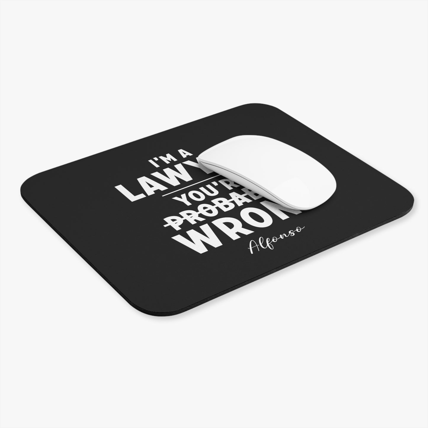 Funny Lawyer Mouse Pad - Perfect Gift for Attorneys, Legal Humor, Office Decor, Lawyer Gifts, Work From Home Essentials