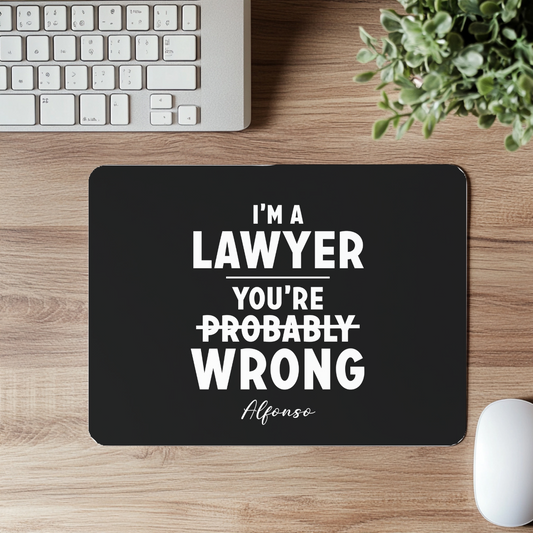 Funny Lawyer Mouse Pad - Perfect Gift for Attorneys, Legal Humor, Office Decor, Lawyer Gifts, Work From Home Essentials