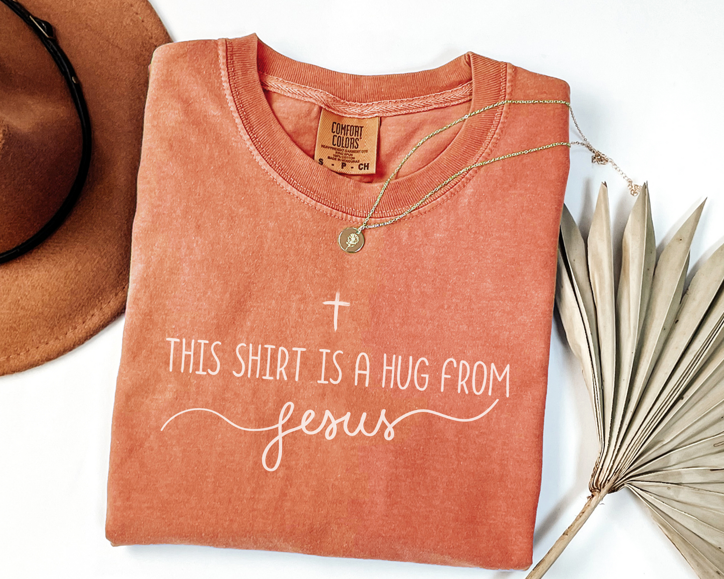 This Shirt is a Hug From Jesus